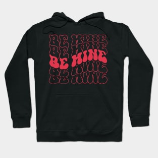 Be Mine Red Hoodie